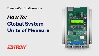 Global System Units of Measure - EBTRON Transmitter Configuration