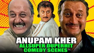 Anupam Kher Birthday Special Comedy Scenes | Sooryavansham, Pehla Pehla Pyar, Shreemaan Aashique