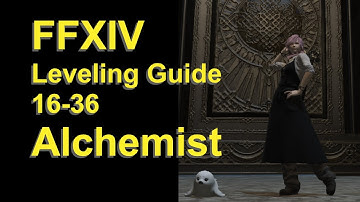 OUTDATED - FFXIV Alchemist Leveling Guide 16 to 36 - post patch 5.45