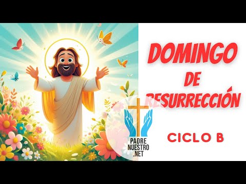 💐 DOMINGO de RESURRECCIÓN | Ciclo B 🔥 Evangelio del Día 31 de MARZO de 2024