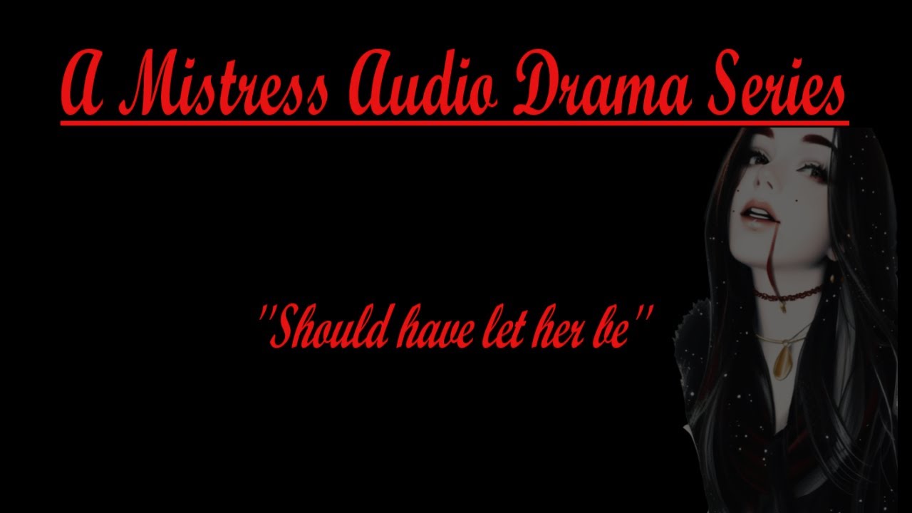 Mistress Audio Drama - Episode 31 │ Bury your Sins deep (Part 1) - YouTube