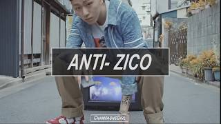 Zico (지코) // Anti [Sub-español]