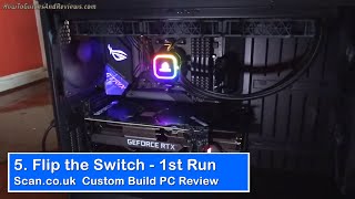 New Computer 1st Time Swich On - Scan Computers 3SX Build 2021 - Scan .co.uk Review (5) - YouTube