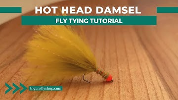 Hot Head Damsel - Fly Tying Tutorial