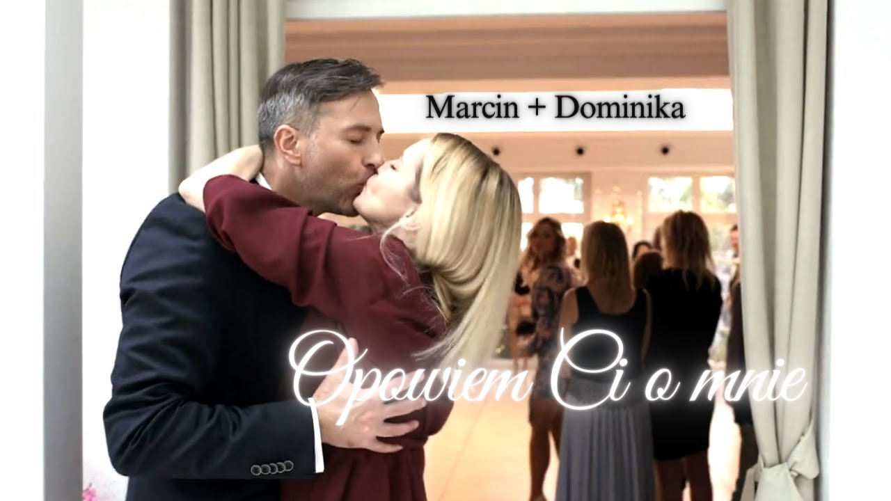 Marcin i Dominika - Opowiem ci o mnie || Na dobre i na złe