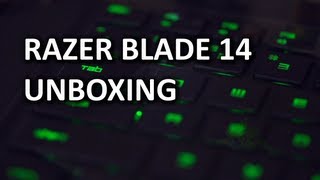 Razer Blade 14 Unboxing & Overview