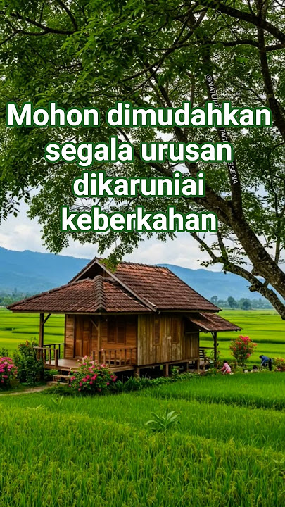 Mohon dimudahkan segala urusan dikaruniai keberkahan #doasukses #doamustajab #doamaqbul #dimudahkan