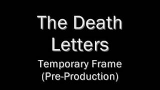 DeathLetters - Temporary Frame (Pre-Production)