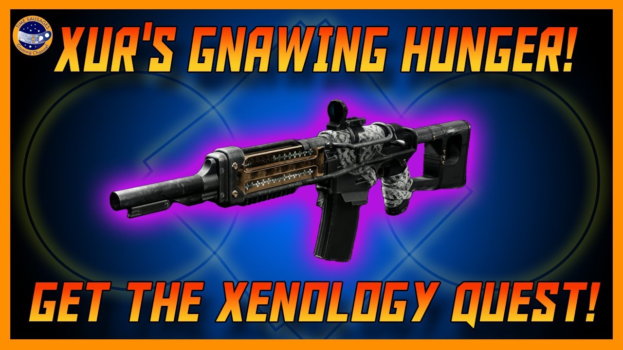 XUR Has The Gnawing Hunger At Last! 3 Corking Exotics! How To Start The
