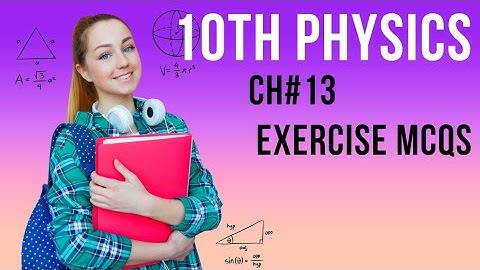 10th physics | Chapter 13 | Electrostatics | Exercise mcqs with answers | with 100% understanding