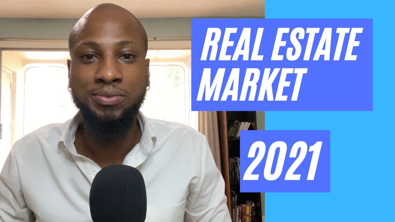 Real Estate Market 2021 YouTube