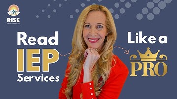 What are IEP Services? HOW to Get the BEST IEP for Your Child