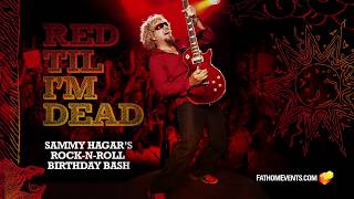 Red Til I&#39;m Dead: Sammy Hagar&#39;s Rock-n-Roll Birthday Bash Trailer