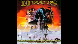 Video thumbnail of "Wizards - King Without a Crown (Legendado - PT)"