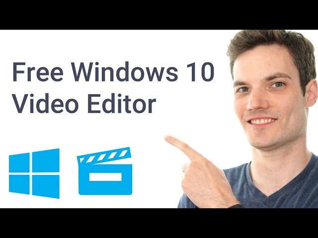 How to use Free Windows 10 Video Editor class=