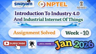 Introduction To Industry 4.0 & Industrial Internet Of Things Week 10 Assignment Ans#NPTELASSIGNMENTS
