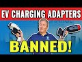 EV Charging Adapters Are Banned From Major Networks!