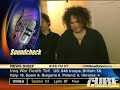 The Cure - 26.06.2004 Los Angeles - CNN Soundcheck  interview