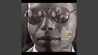 Video thumbnail of "JC Brooks & the Uptown Sound - The Beat (Of Our Own Drum)"