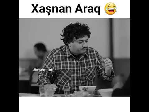 Xaşnan Araq Ne geder uff 