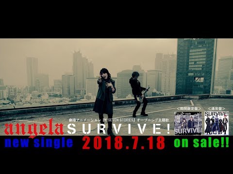 angela New Single 「SURVIVE!」Music Video short ver.