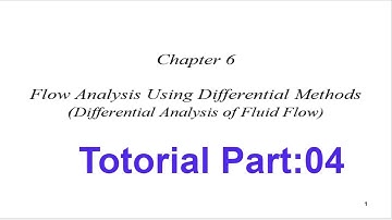 Fluid Mechanics Chapter:6 (differential analysis of fluid flow) Part:04