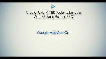 SP Pagebuilder Pro Tutorial - Google Map Add On