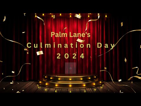 Palm Lane Global Academy 6th Grade 2024 Culmination