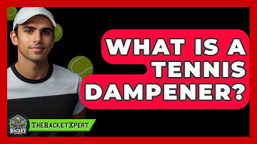 What Is A Tennis Dampener? - The Racket Xpert