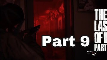 The Last of Us Part II Walkthrough Part 9 Fuck Shamblers 🖕🏾🧟‍♂️"