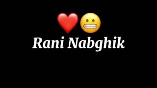 status whatsapp Rai / Nabghik Nabghik ❤️❤️