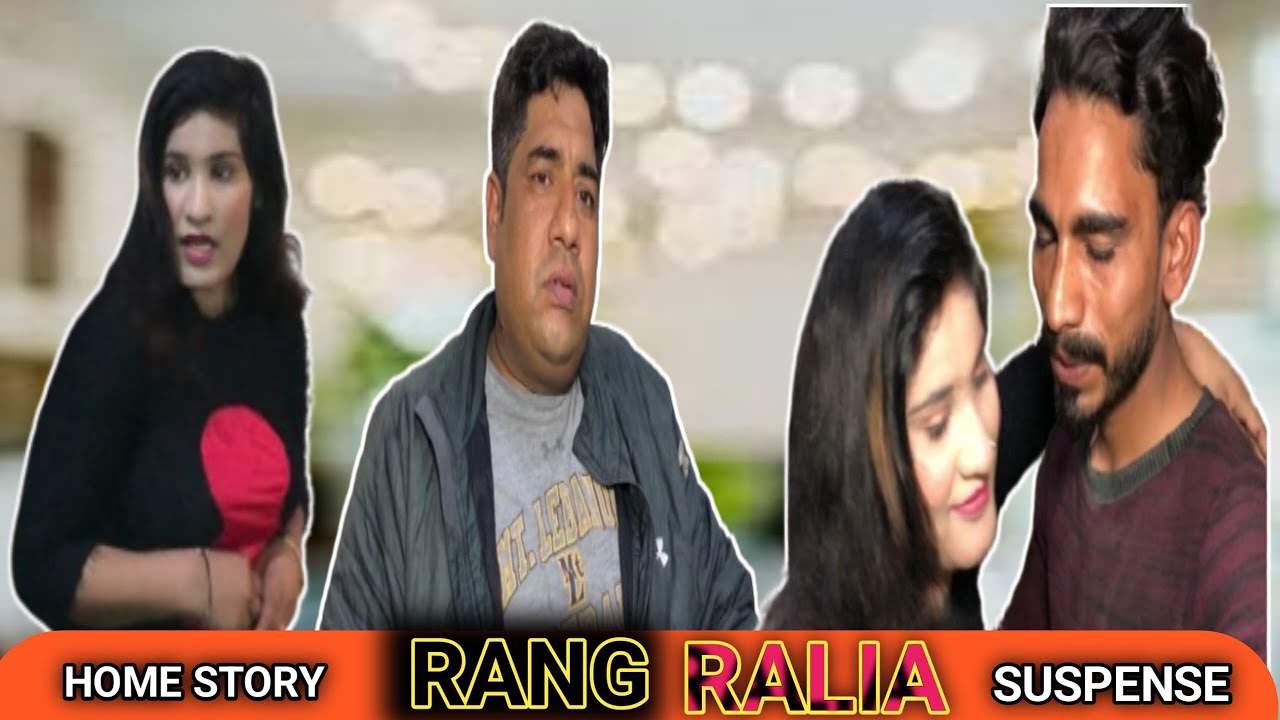 Rang Ralia || life story hd