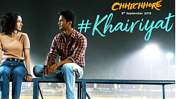 Khairiyat| Khairiyat song| Khairiyat Arijit Singh | Chhichhore songs | Sushant Singh Rajput Songs