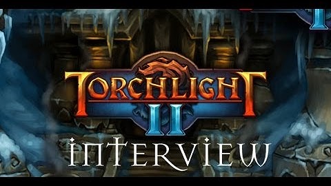 Torchlight 2 - Game Spotlight