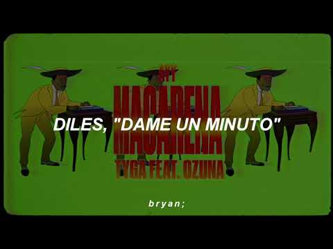 Tyga, Ozuna - Ayy Macarena Sub Español