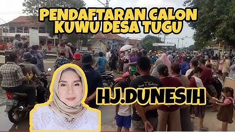 Pendaftaran calon kuwu Desa Tugu Lor II 16 MARET 2021