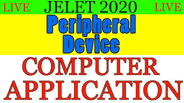 Peripheral Device | Computer Application | JELET | 2020 | RAJESH 360 | BENGALI