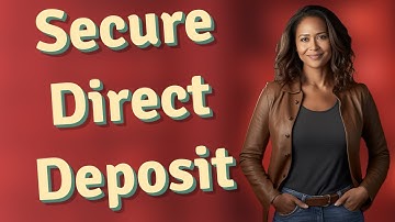 How Does Two-Step Verification Secure Your Direct Deposit?