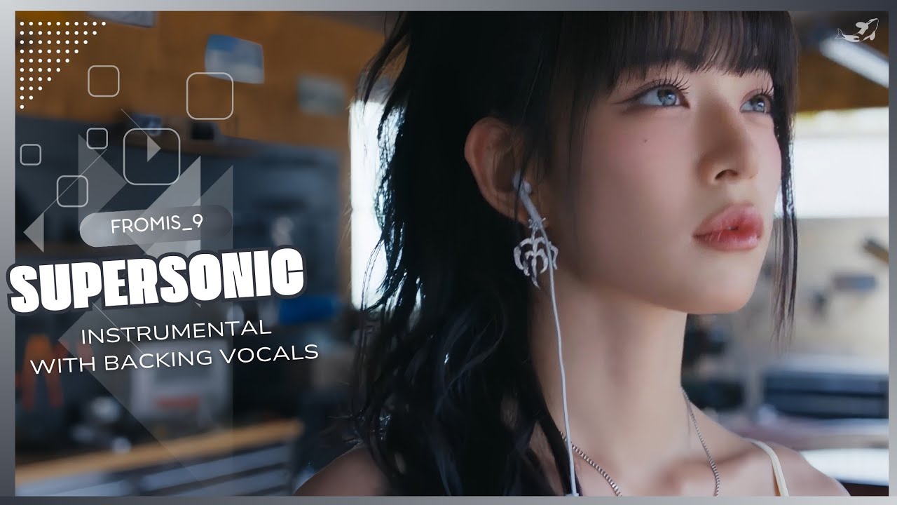 fromis_9 - Supersonic (Instrumental with backing vocals) |Lyrics|