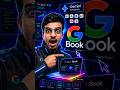 The New GoogleBook is Here! (Unexpected) #shorts #google #trending