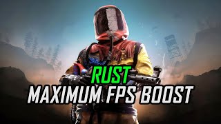 Rust | How to Get Maximum FPS Boost and Fix Lag