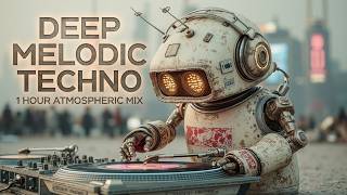 Deep Melodic Techno ~ Ethereal Progressive Trance Mix &amp; High Energy Focus Music for Work
