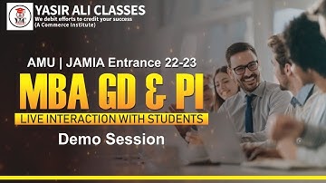 AMU | JMI | MBA GD & PI PREPARATION | DEMO SESSION | Yasir Ali Classes 2022-23