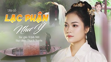 Tân Cổ LẠC PHẬN - Như Ý | Tác Giả: Trịnh Mới | Ca Cổ Mới Nhất 2025