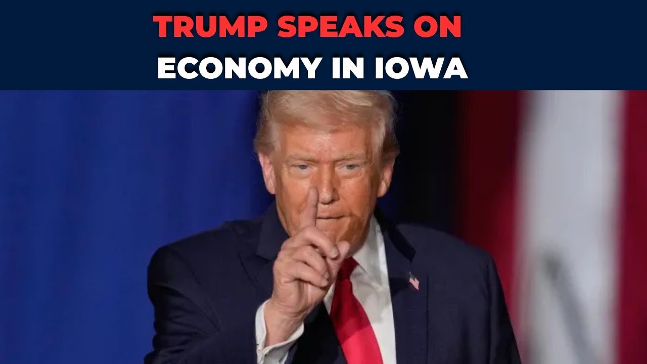 President Donald Trump Speaks in Iowa on US Economy | Jobs, Inflation & Growth | Full Speech