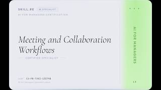 AI for Managers: Meeting and Collaboration Workflows