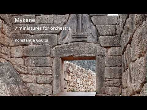 Konstantia Gourzi | Mykene, 7 miniatures for orchestra