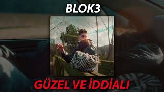 BLOK3 - GÜZEL VE İDDİALI (Slowed + Reverb)