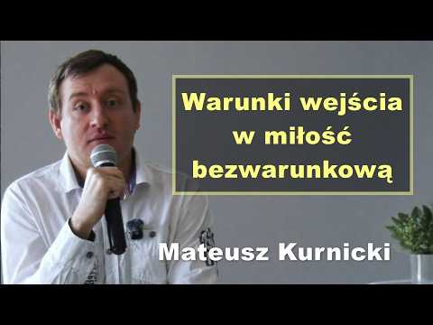 Conditions for entering unconditional love - Mateusz Kurnicki