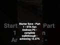 Starter Save Part 1 GTA San Andreas PC complete walkthrough 